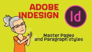 Indesign tutorial Master Pages and Paragraph Styles Museum Brochure
