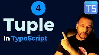 #4 - Tuple In TypeScript
