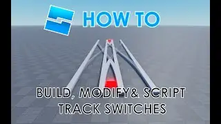 ROBLOX STUDIO: How to Build, Modify, & Script Track Switches for Trains