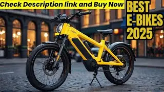 Top 10 Best Electric Bikes for 2025 | Ultimate E-Bike Buyer's Guide You Need!