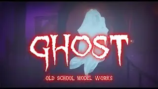 Old School Model Works GHOST  - Halloween