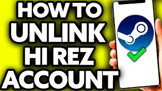 How To Unlink Hi Rez Account from Steam [EASY]