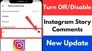 Turn Off Instagram Story Comments | Disable Instagram Story Comments