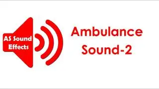 Ambulance Sound Effect (2) - Free Sound - AS Sound Effects 2021