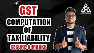 GST Computation of Tax Liability | Inter | CA Amit Mahajan