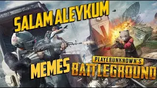 САЛАМ АЛЕЙКУМ SALAM ALEYKUM ПУБГ ПАБГ PUBG МЕМ ТИК ТОК TIK TOK MEM