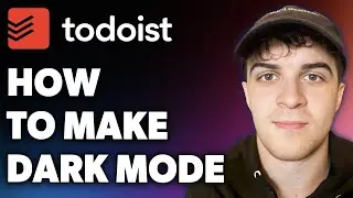 How to Make Todoist Dark Mode (Full 2024 Guide)