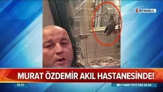 Murat Özdemir akıl hastanesinde - Atv Haber 19 Aralık 2018