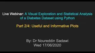 Live Webinar: Analysis of a Diabetes Dataset using Python - Part 2/4