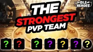 The STRONGEST PvP Team in Idle Heroes