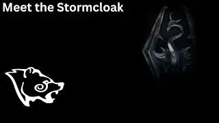 Meet the Stormcloak - Skyrim