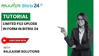 How to Set File Upload Limits in Bitrix24 Forms | Step-by-Step Guide 