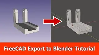 FreeCAD to Blender Import / Export Tutorial