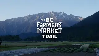 Welcome to the BC Farmers’ Market Trail (preview)