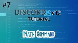 Discord.js Bot Tutorial #7 | Math Command