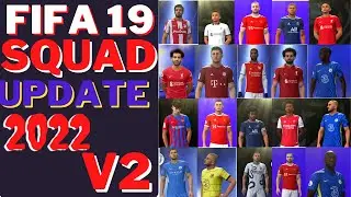 FIFA 19 LATEST SQUAD UPDATE 2022 V2[19 JAN 2022]