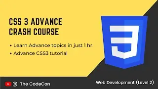 CSS Advance Crash Course | 2021