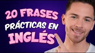 20 frases prácticas en inglés (Historia Interactiva)