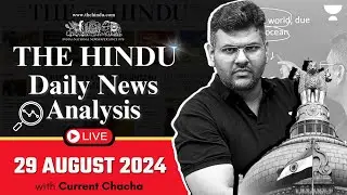 The Hindu Daily News Analysis | 29 August 2024 | Current Affairs Today | Unacademy UPSC