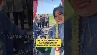 momen lucu ketika rombongan pengantin jalan kaki bikin ngakak ‼️