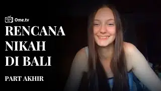 Bilang Ke Ayah nya Buat Nikah Di Bali - Ome TV Internasional