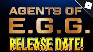 EGG HUNT 2020: AGENTS OF E.G.G. RELEASE DATE REVEALED! | Roblox