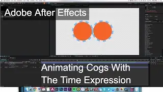 Animating Cogs With The Time Expression  - After Effects Tutorial