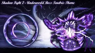 Shadow Fight 2 Underworld Boss Tenebris Theme (𝘊𝘰𝘯𝘵𝘪𝘯𝘶𝘪𝘵𝘺) \|/ 𝐋𝐢𝐧𝐝 𝐄𝐫𝐞𝐛𝐫𝐨𝐬 \|/