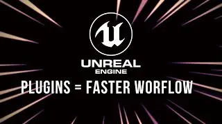 Plugins for Unreal Engine for better worflow with blueprints and content