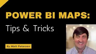 Power BI Maps [Tips and Tricks]