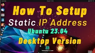 How To Setup Static IP Address On Ubuntu 23.04