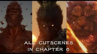 Black Myth: Wukong - All Cutscenes in Chapter 6 | Chinese Dub - English Sub