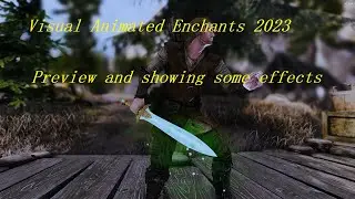 Skyrim Se\AE - Visual Animated enchants 2023 - preview