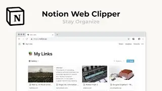 How to Use Notion's Web Clipper | Notion Quick Tutorial