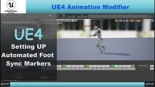 UE4 Animation Modifier-Automated Foot Sync Markers-#UE4#UE4Tuts