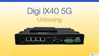 Digi IX40 - Unboxing