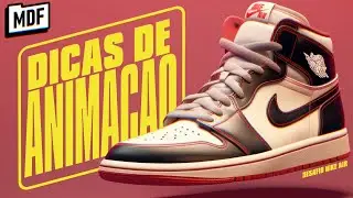 DICAS DE ANIMAÇÃO 13: DESAFIO NIKE AIR | MANUAL DO FREELANCER - EPI. 98