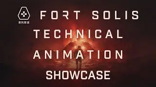 Matt Lake - Fort Solis Technical Animation Showcase 2023