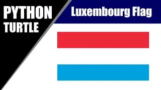 Python Turtle - Draw Luxembourg National Flag In Python Turtle Graphics By #BKTutorial