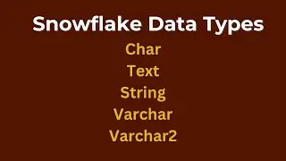 Data Types in Snowflake | Varchar  Varchar2 Text String