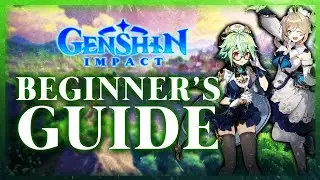 COMPLETE Beginner's Guide! | Genshin Impact (Guide)