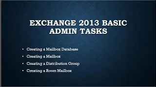 Exchange 2013 Basic Tasks