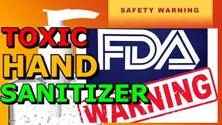 Toxic Hand Sanitizer FDA Warning And Recalls More Than 80+