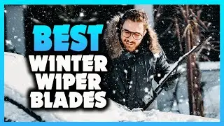 ✅ The Best Winter Wiper Blades 2023 [Buying Guide]