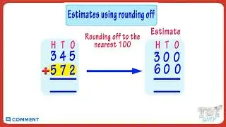 Estimation of Numbers (Rounding Off Method) | Rounding off to the Nearest 100 | Estimate Sums | Math