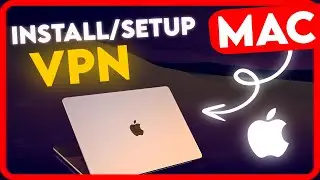 How to Setup/Install VPN on Mac, Macbook 2024