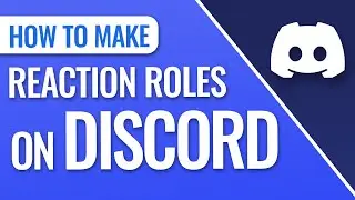 How To Make Reaction Roles on Discord