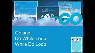 Do while and while do loop in Golang