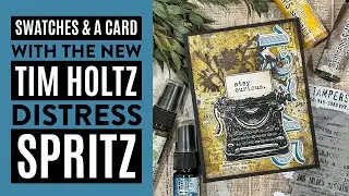 Meet the NEW Tim Holtz Distress Spritz | Swatches & A Card