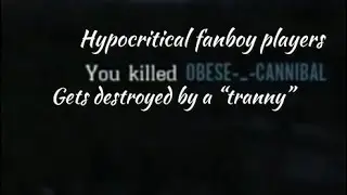 @techthegamer334  and obese-_-cannibal obsessed fanboys took a big L part 67